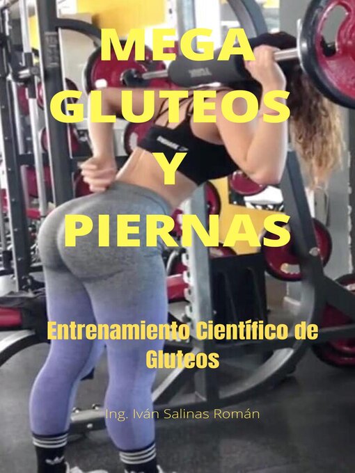 Title details for Mega Gluteos y Piernas by Ing. Iván Salinas Román - Available